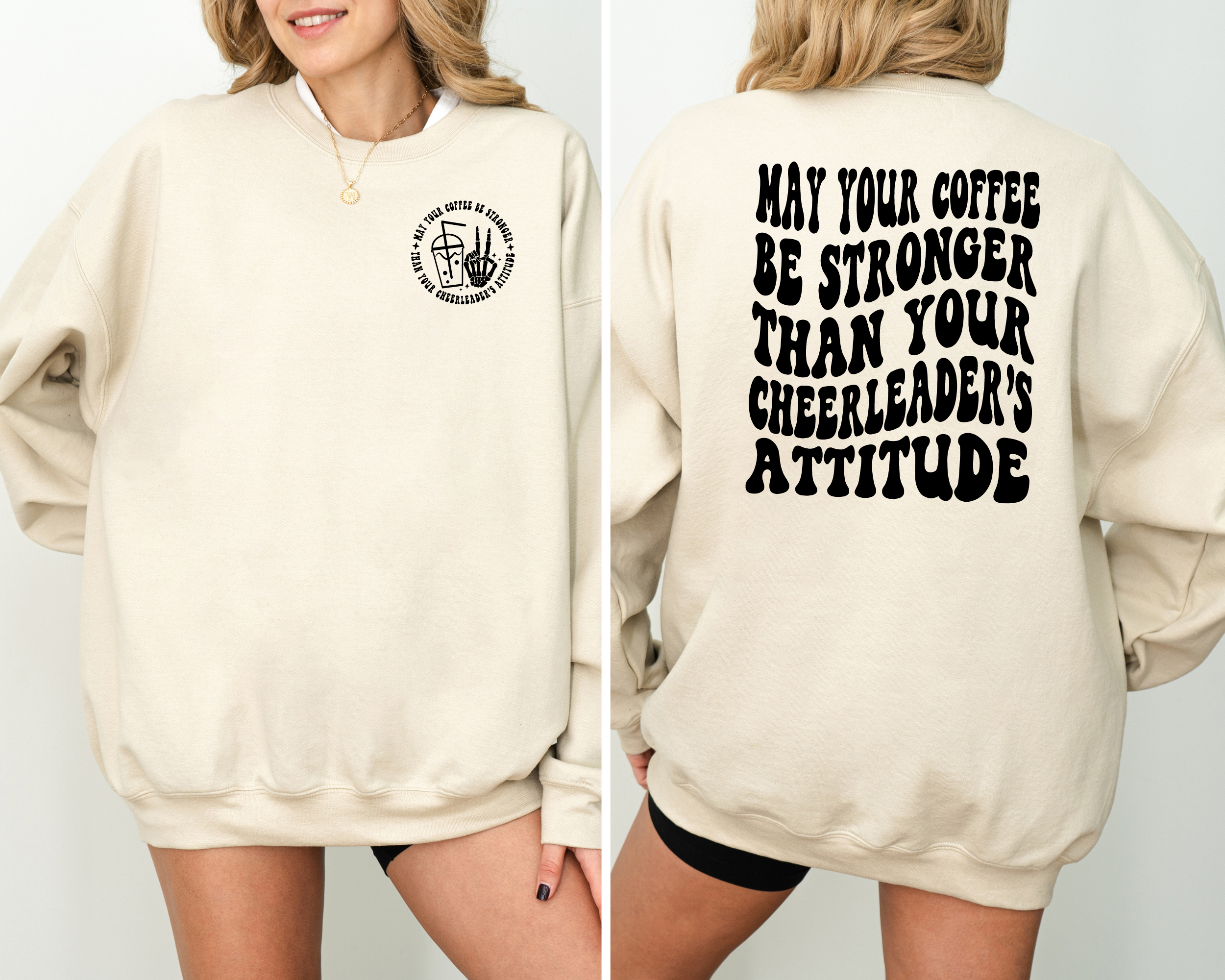 May your coffee be stronger than your cheerleaders attitude sweatshirt.  Funny cheer mom sweatshirt.