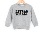 Little turkey kids thanksgiving sweatshirt for toddlers.